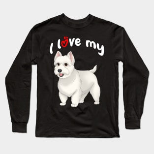 I Love My West Highland White Terrier Dog Long Sleeve T-Shirt